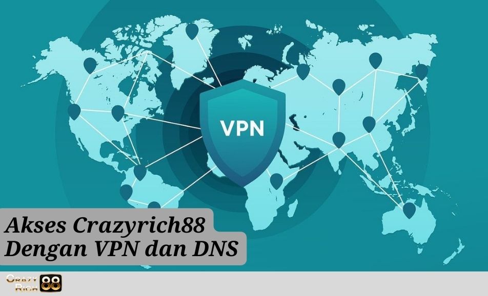 Akses VPN DNS Crazyrich88 